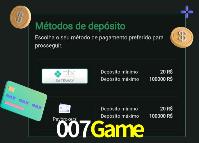 O cassino 007Game oferece uma grande variedade de métodos de pagamento